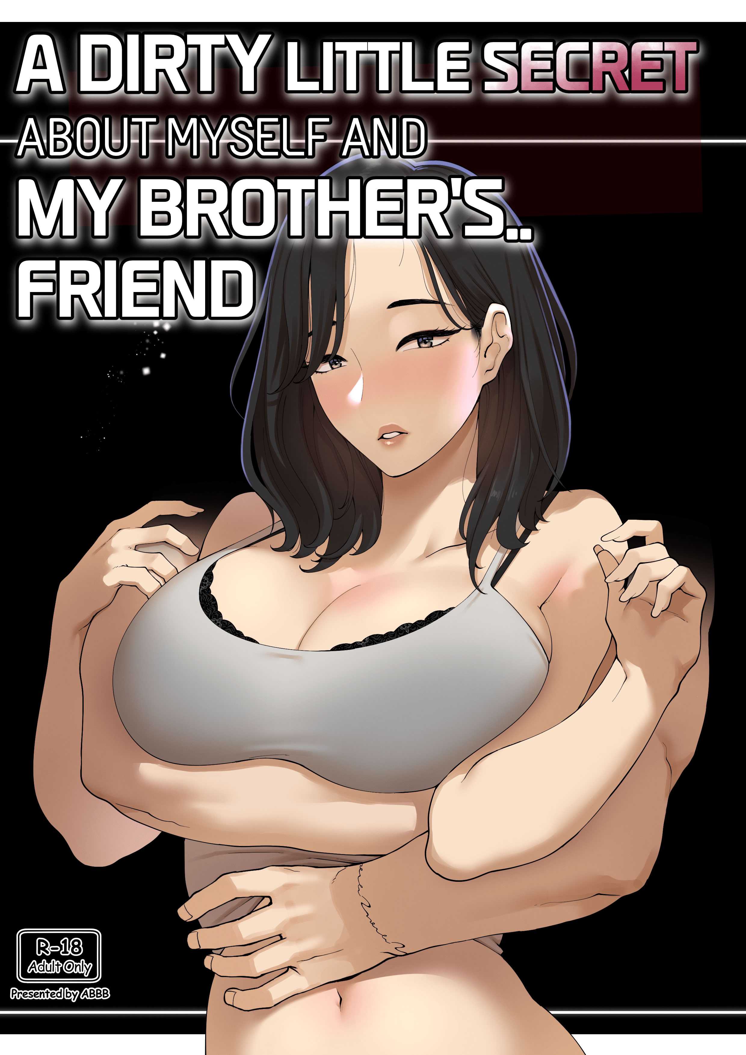 [ABBB] A dirty little secret about myself and my brother's.. friend 第1话 第1页